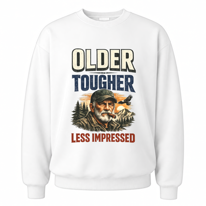 White vintage sweatshirt with Older Tougher Less Impressed printed front design