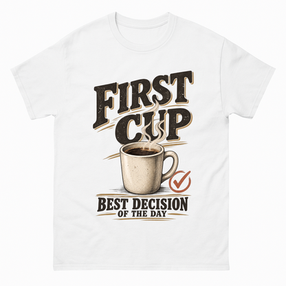 White vintage t-shirt with First Cup. Best Decision Of The Day printed front design