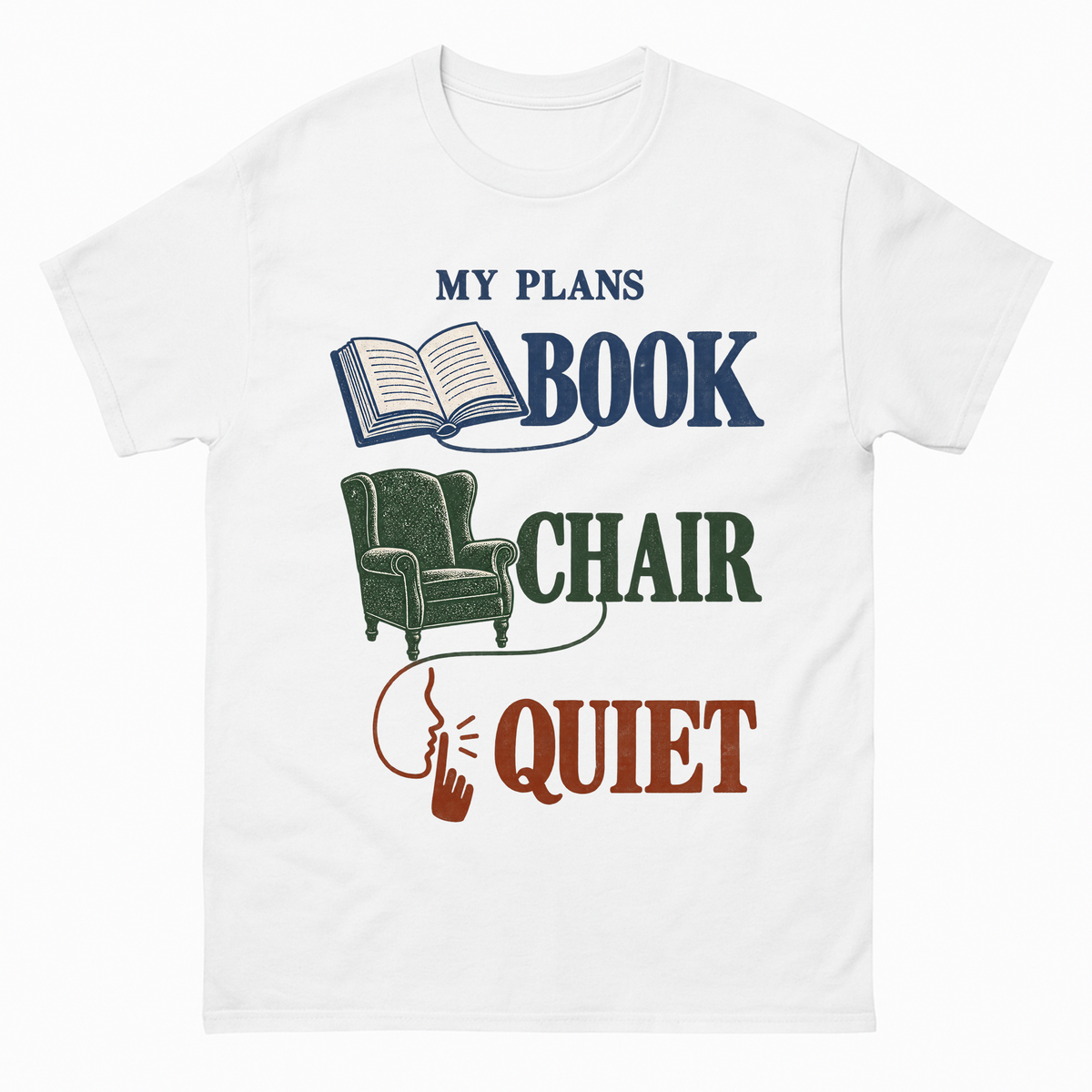 White vintage t-shirt with My Plans Book Chair Quiet printed front design