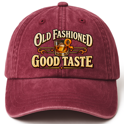 Wine Red vintage washed cap with Old Fashioned Good Taste printed front design