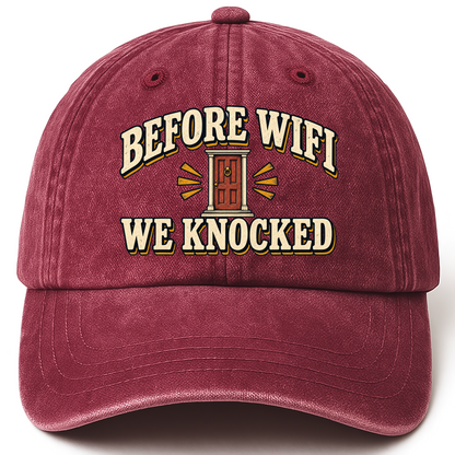 Wine Red vintage washed cap with Before Wine We Knocked printed front design