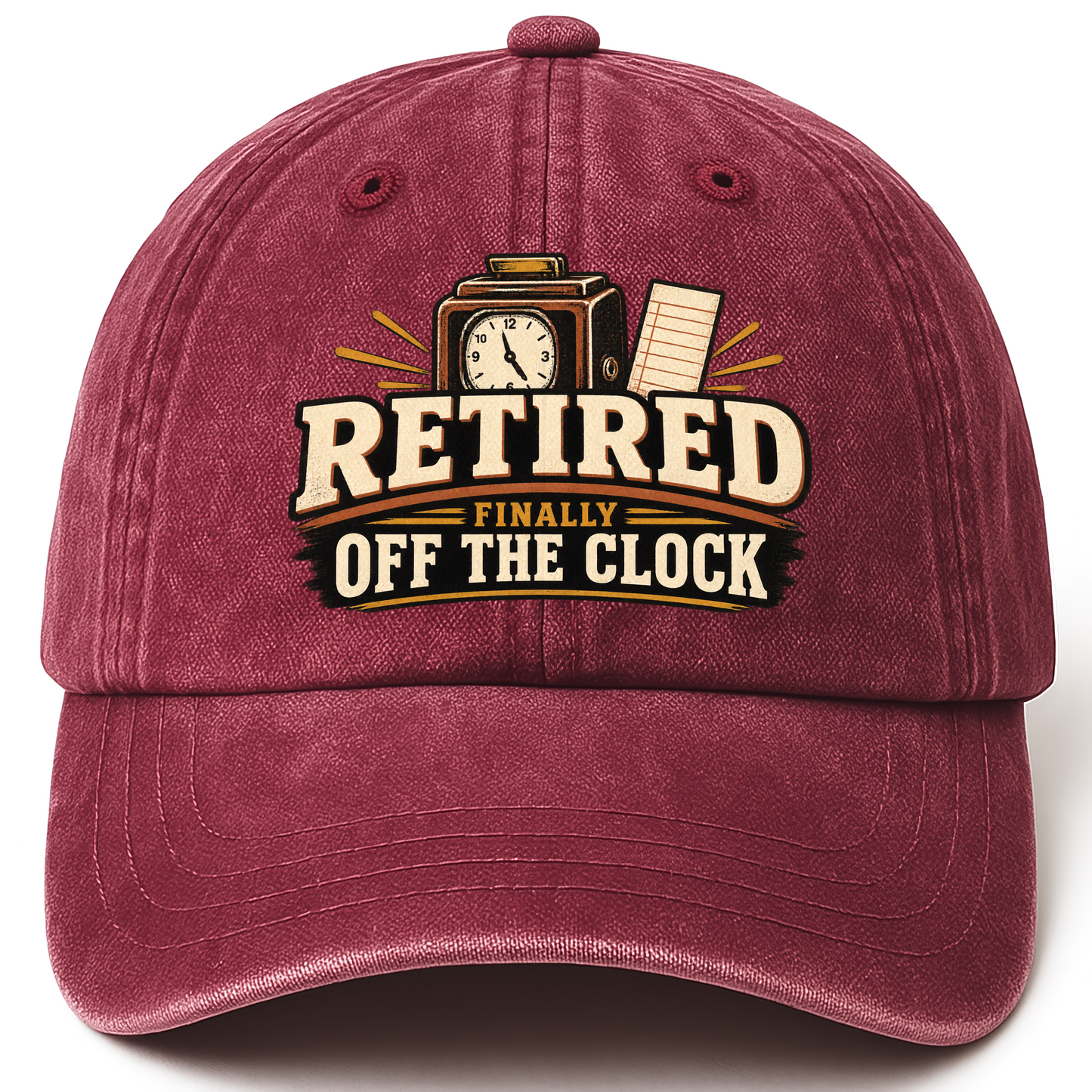 Wine Red vintage washed cap with Retired Finally Off The Clock printed front design