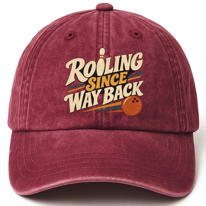 Wine Red vintage washed cap with Rolling Since Way Back printed front design