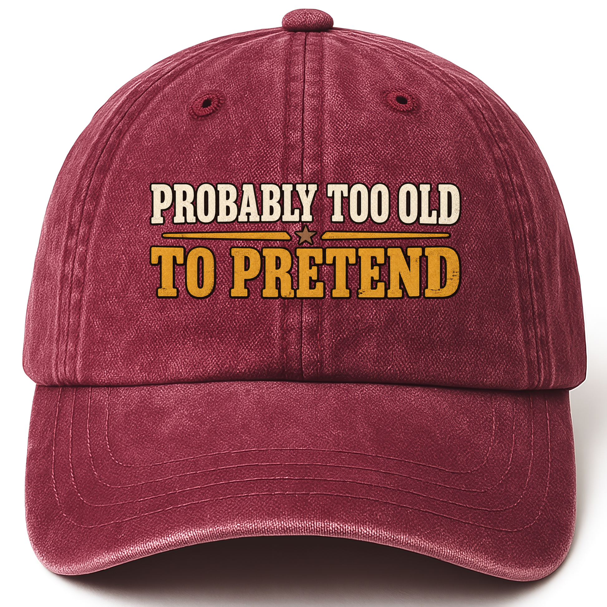 Wine Red vintage washed cap with Probably Too Cold To Pretend printed front design