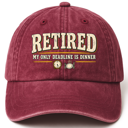 Wine Red vintage washed cap with My Only Deadline Is Dinner printed front design