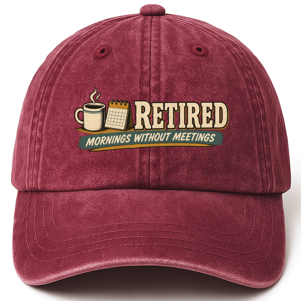 Wine Red vintage washed cap with Mornings Without Meetings printed front design