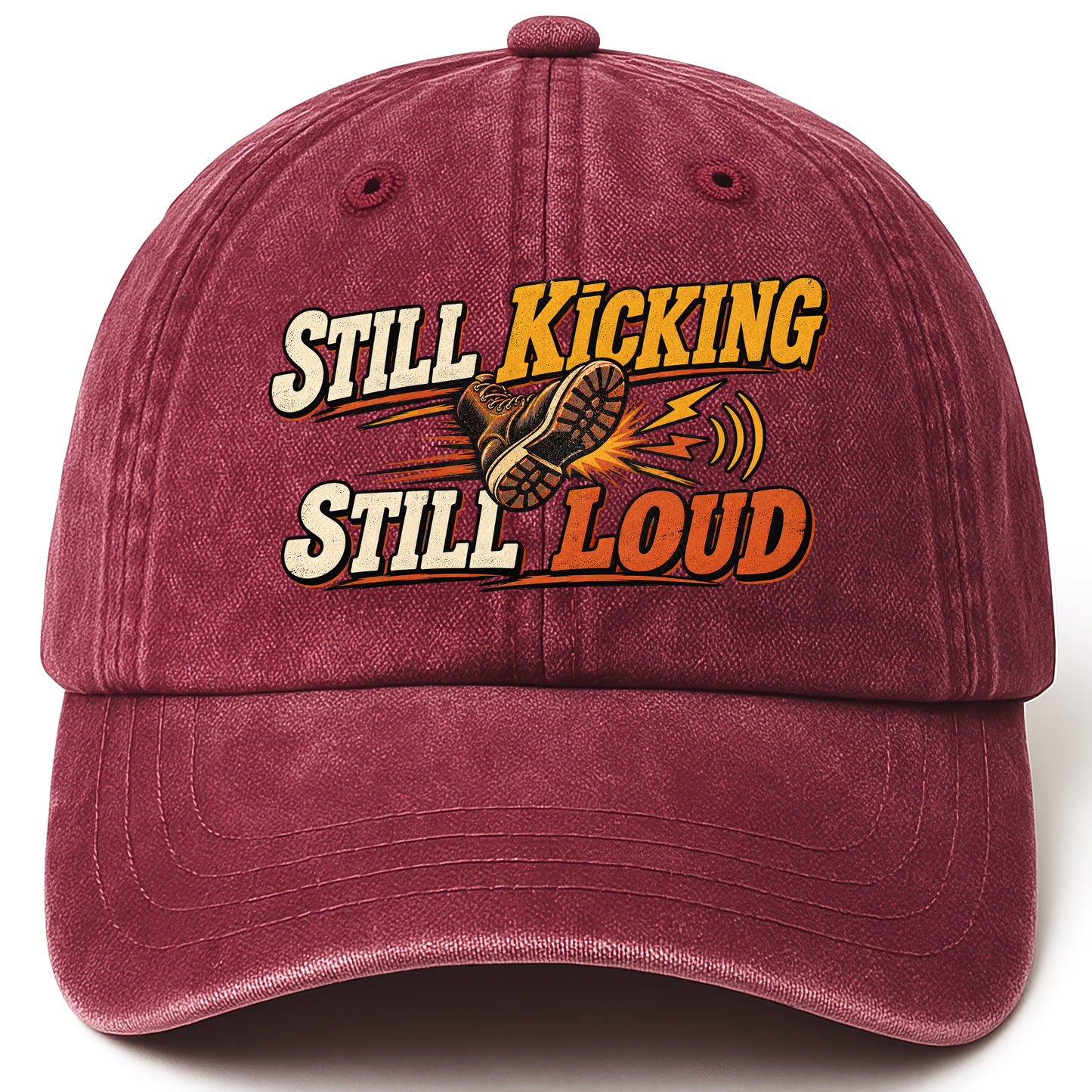 Wine Red vintage washed cap with Still Kicking Still Loud printed front design