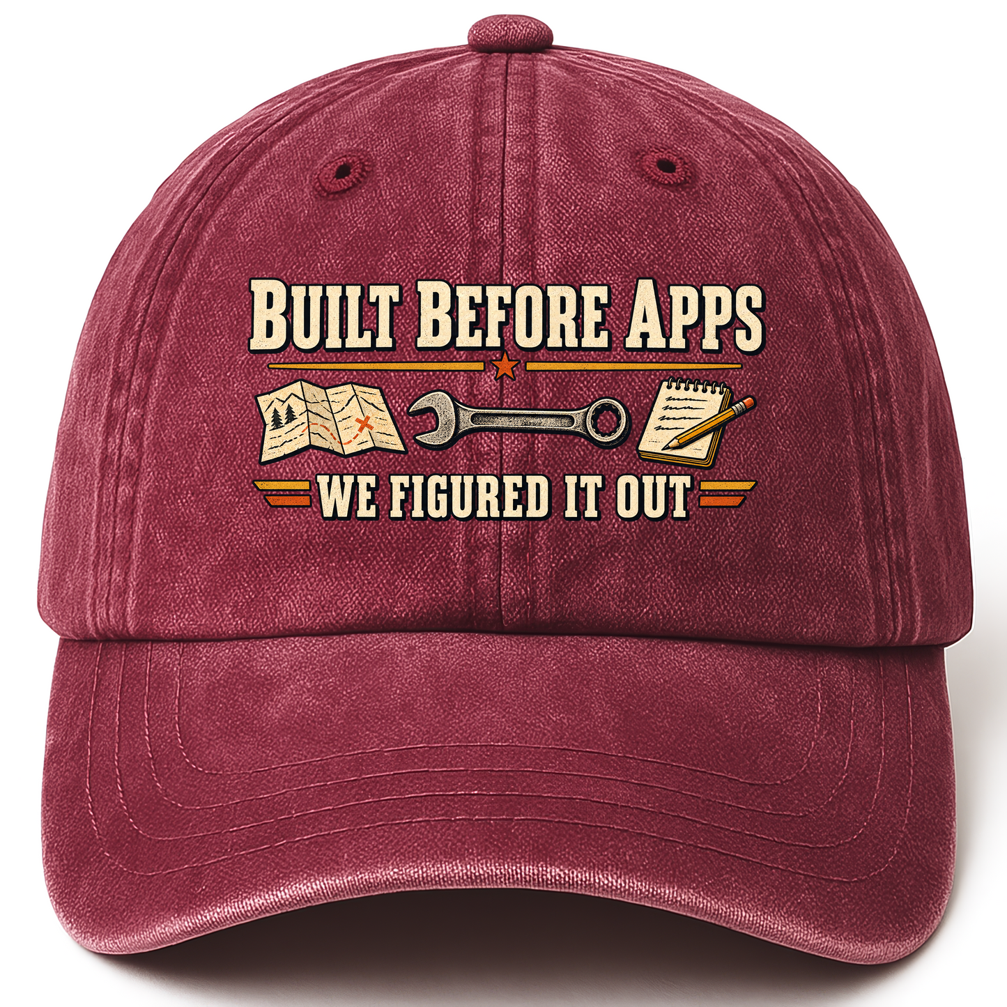 Wine Red vintage washed cap with Built Before Apps We Figured It Out printed front design