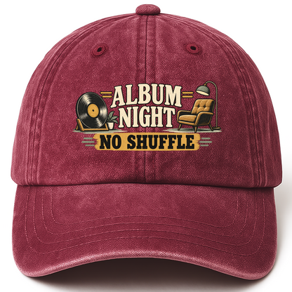 Wine Red vintage washed cap with Album Night. No Shuffle printed front design