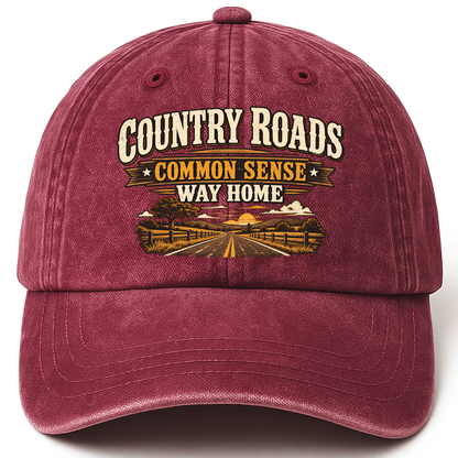 Wine Red vintage washed cap with Country Roads. Common Sense Way Home printed front design