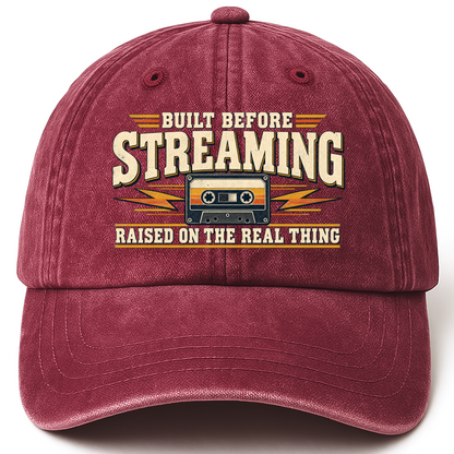 Wine Red vintage washed cap with Built Before Streaming Raised On The Real Thing printed front design