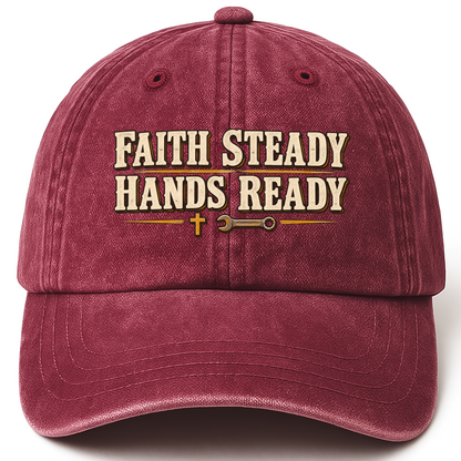 Wine Red vintage washed cap with Faith Steady Hands Ready printed front design