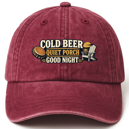 Wine Red vintage washed cap with Cold Beer Quet Porch Good Night printed front design