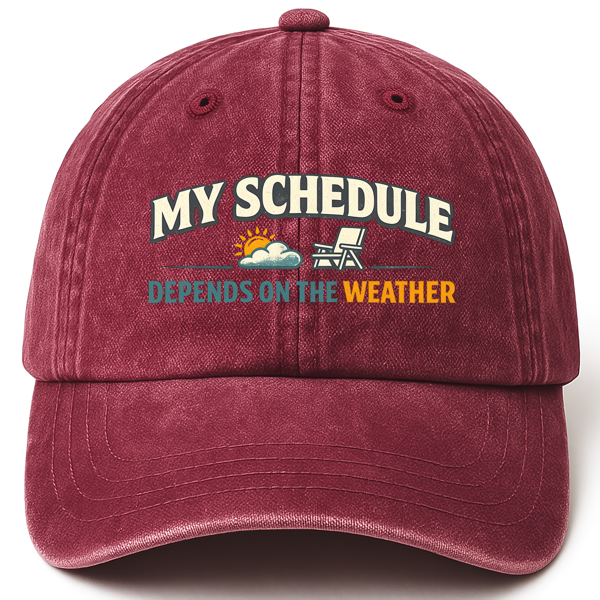 Wine Red vintage washed cap with My Schedule Depends On The Weather printed front design