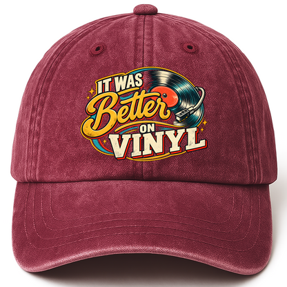 Wine Red vintage washed cap with It Was Better On Vinyl printed front design