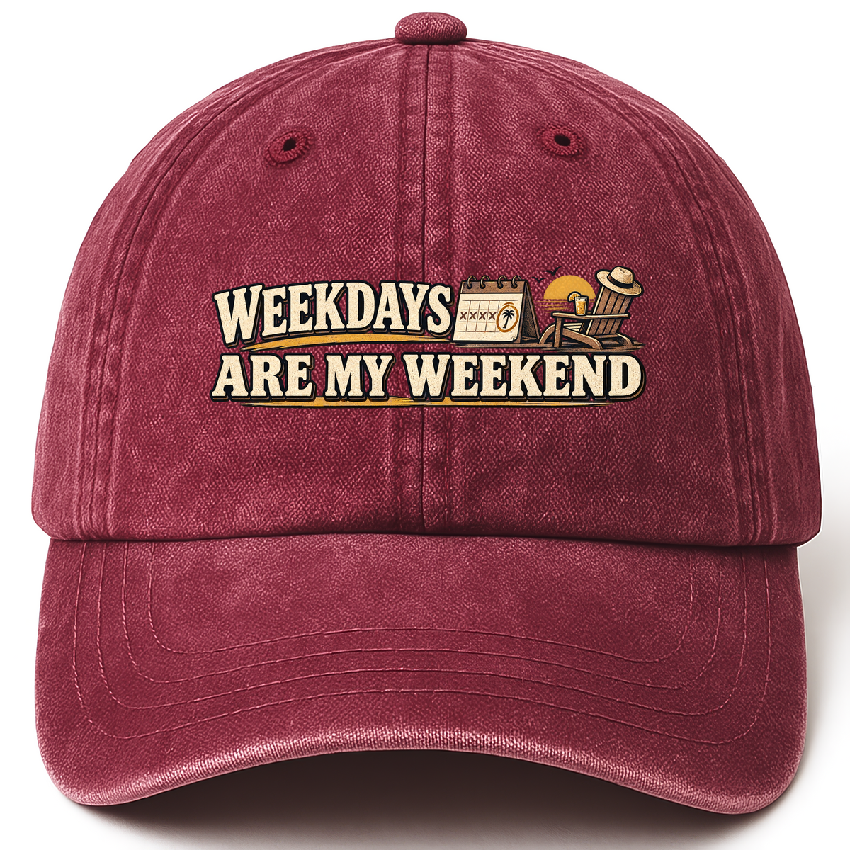 Wine Red vintage washed cap with Weekdays Are My Weekend printed front design