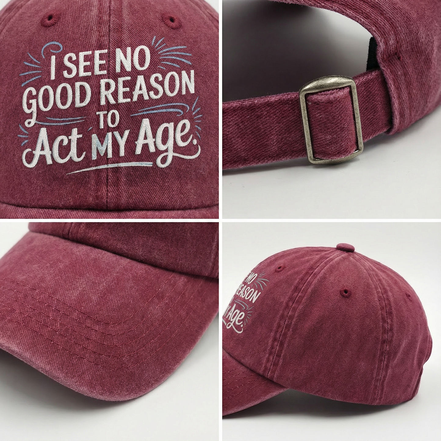 The "Young at Heart" Cap - I See No Good Reason to Act My Age