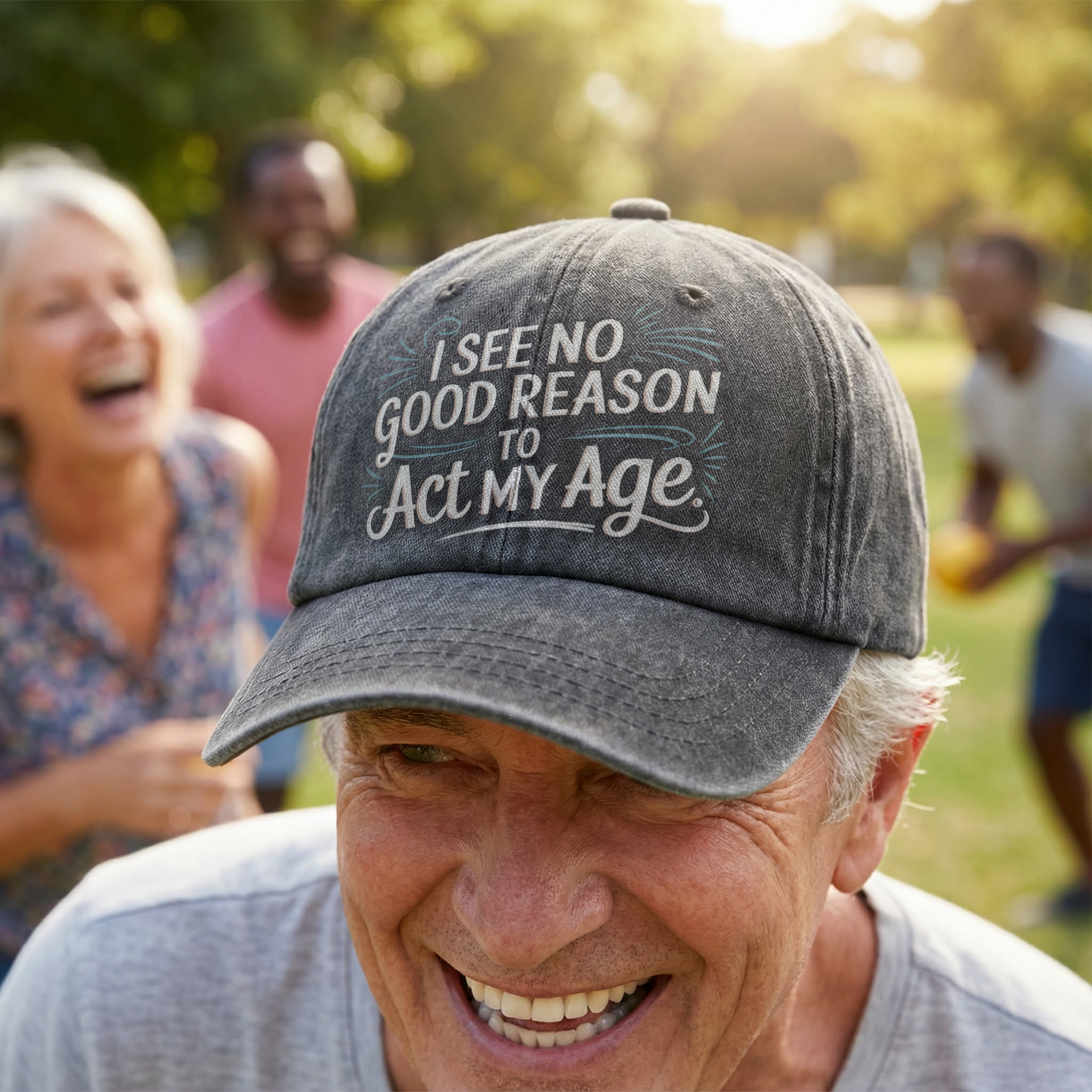 The "Young at Heart" Cap - I See No Good Reason to Act My Age