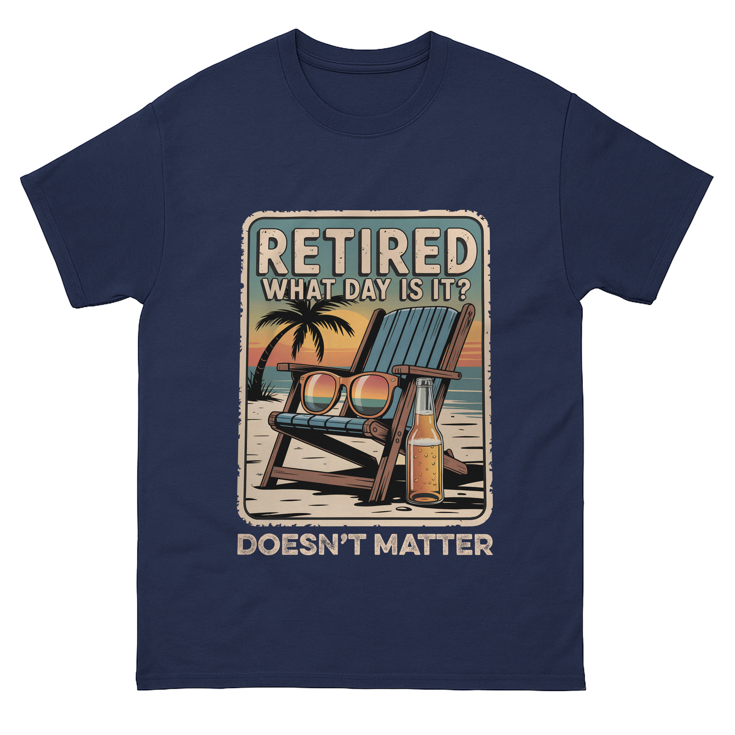 "Retired. What Day Is It? Doesn’t Matter" Vintage T-Shirt