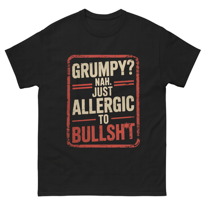 "Grumpy? Nah. Just Allergic to Bullsh*t" Vintage T-Shirt
