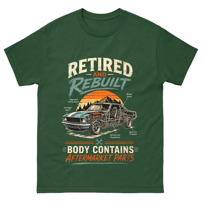 "Retired and Rebuilt: Body Contains Aftermarket Parts" Funny Vintage T-Shirt