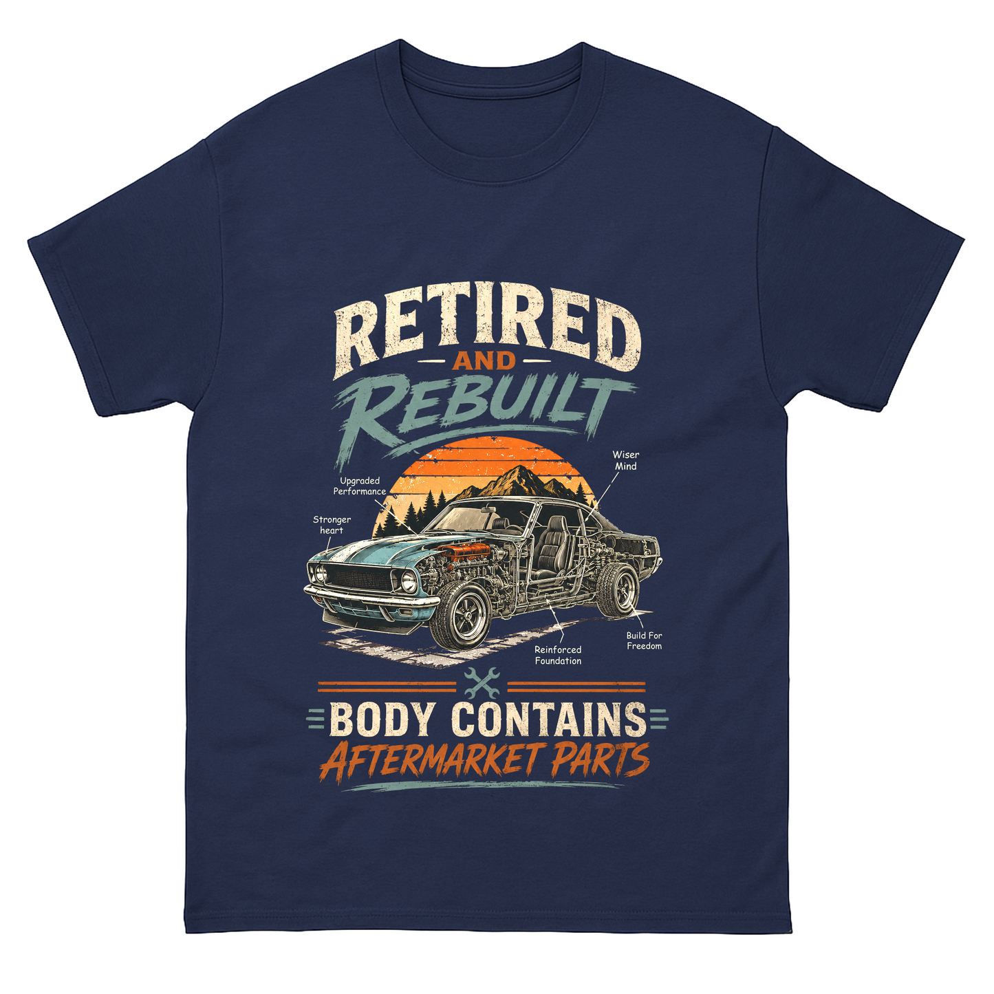 "Retired and Rebuilt: Body Contains Aftermarket Parts" Funny Vintage T-Shirt