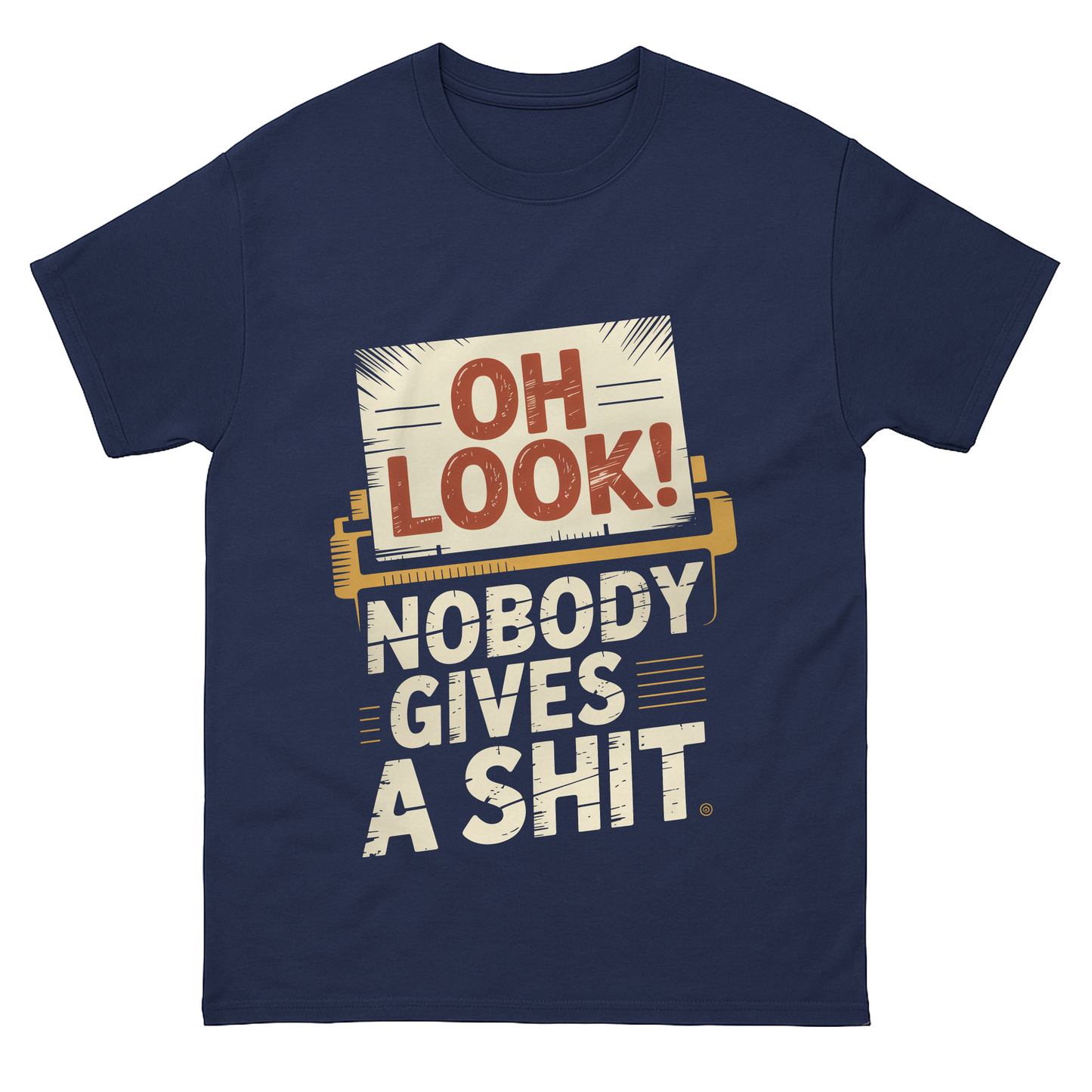 "Oh Look! Nobody Gives a Shit" Vintage T-Shirt