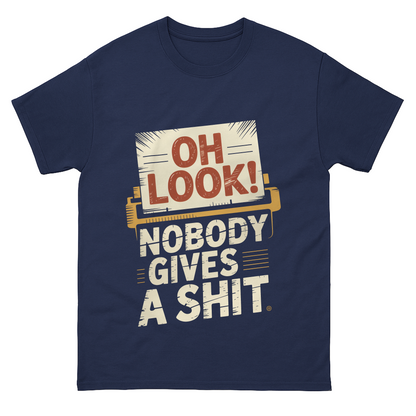 "Oh Look! Nobody Gives a Shit" Vintage T-Shirt