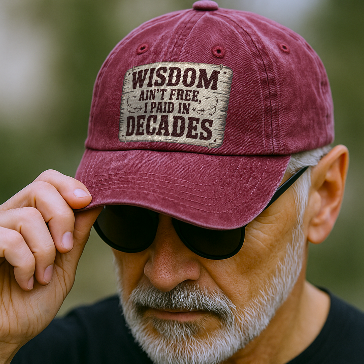 “Wisdom Ain’t Free, I Paid in Decades” Rusted West Washed Cap