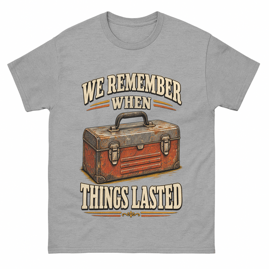 "We Remember When Things Lasted" Vintage T-Shirt