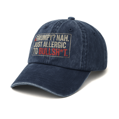 “Grumpy? Nah. Just Allergic to Bullsh*t.” Straight Shooter Warning Cap