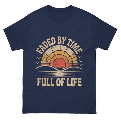 "Faded By Time. Full Of Life" Vintage T-Shirt