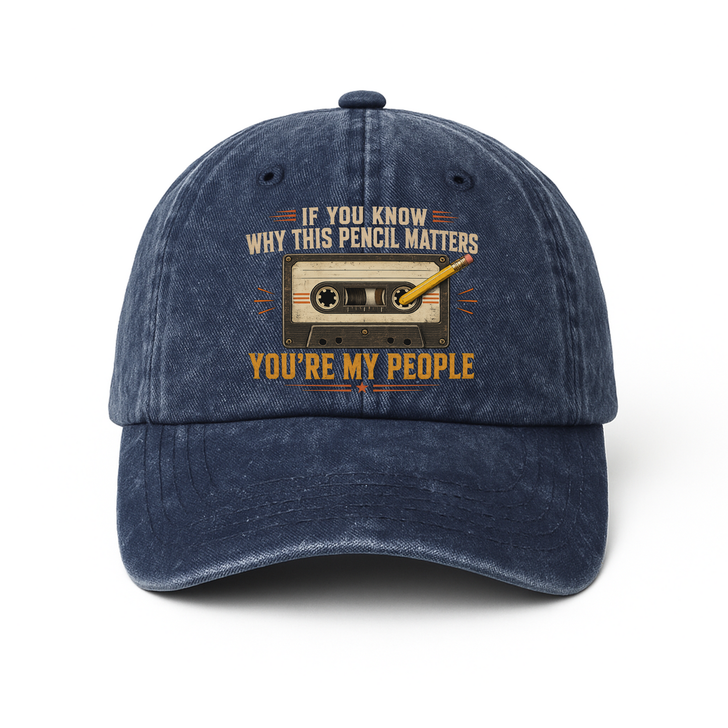 "If You Know Why This Pencil Matters, You're My People" Vintage Washed Cap