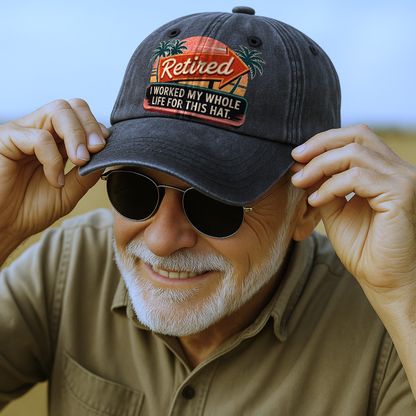 "Retired. I Worked My Whole Life For This Hat." Sunset Motel Retro Chill Cap