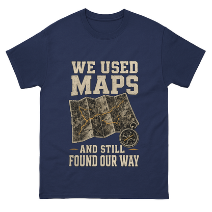 "We Used Maps and Still Found Our Way" Vintage T-Shirt