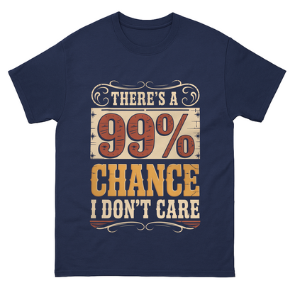 "There's a 99% Chance I Don't Care" Vintage T-Shirt
