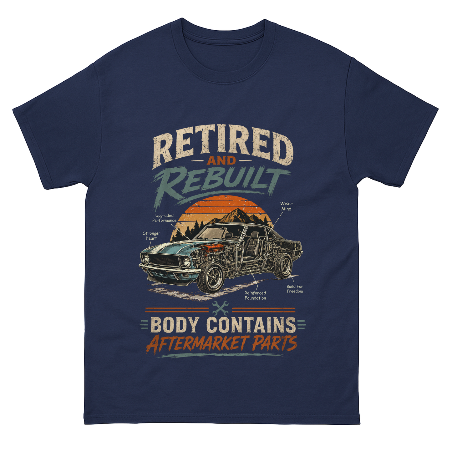 "Retired and Rebuilt: Body Contains Aftermarket Parts" Funny Vintage T-Shirt