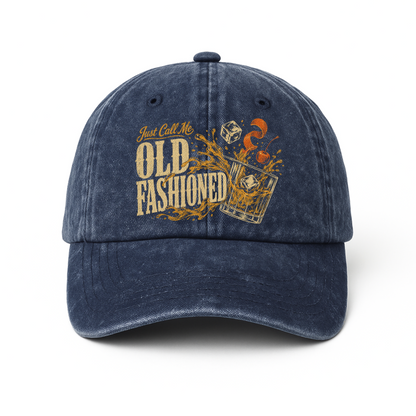 "Just Call Me Old Fashioned" Vintage Washed Cap