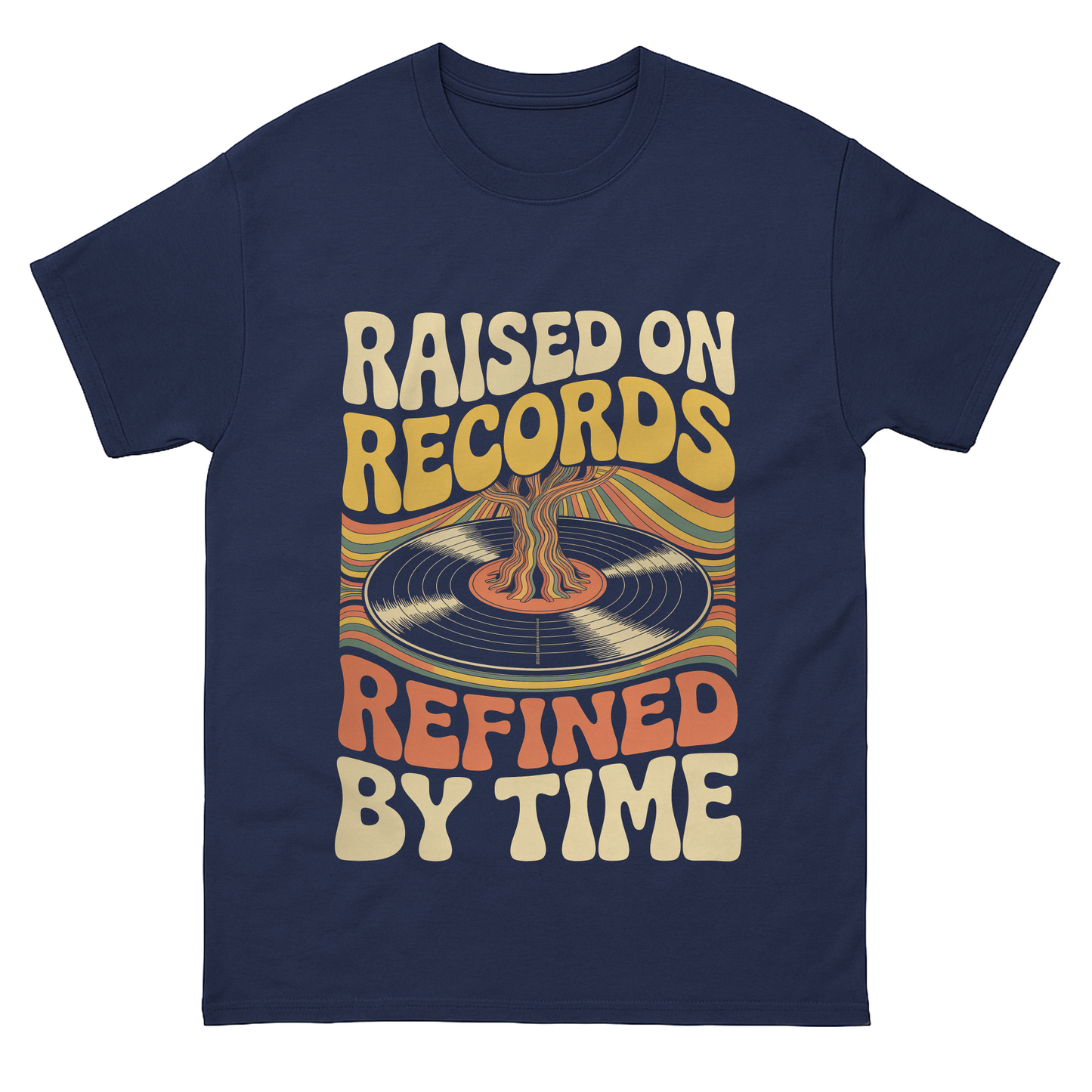 "Raised On Records. Refined By Time" Vintage T-Shirt