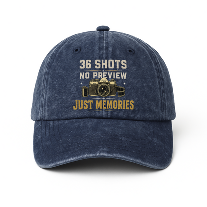 "36 Shots. No Preview. Just Memories" Vintage Washed Cap