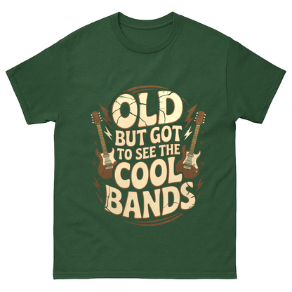 "Old But Got to See the Cool Bands" Vintage T-Shirt