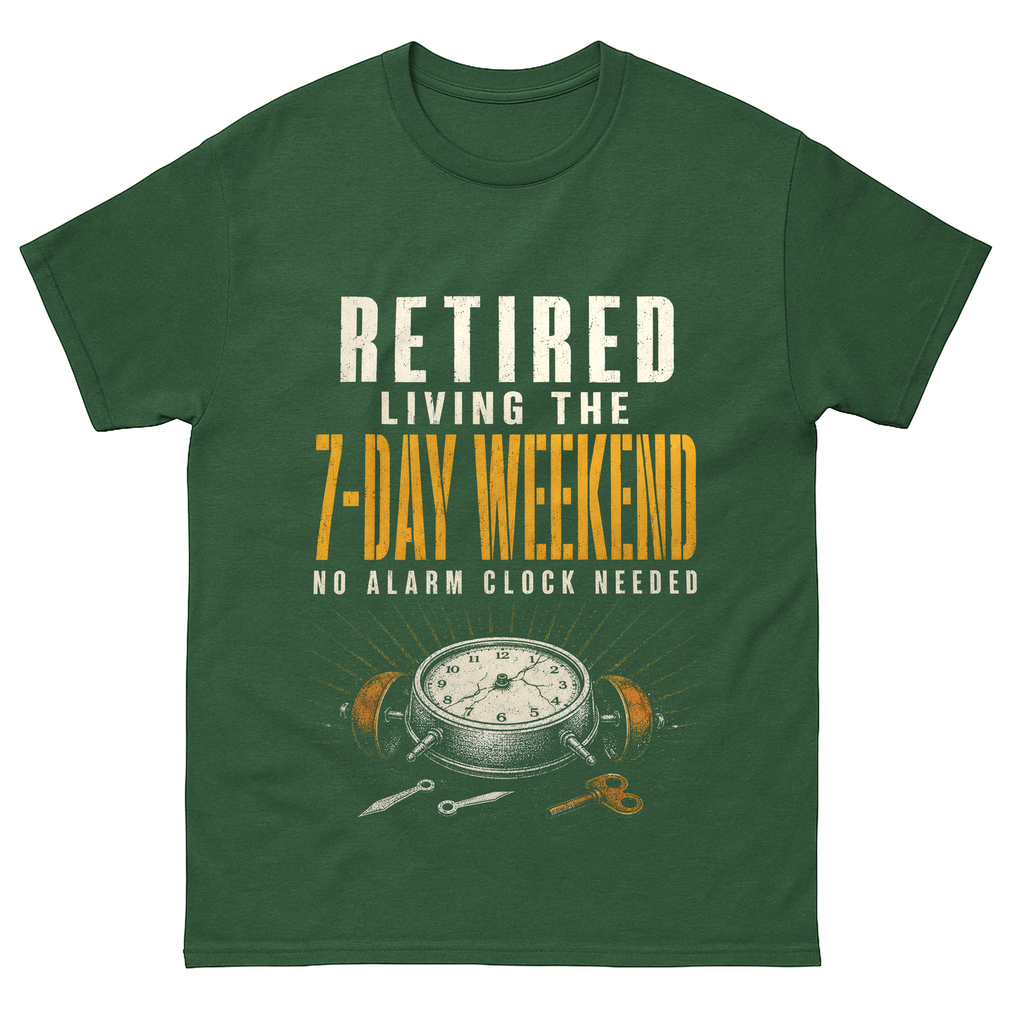 "Retired. Living the 7-Day Weekend. No Alarm Clock Needed" Vintage T-Shirt