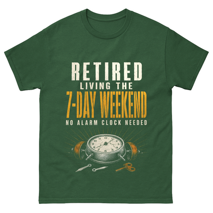 "Retired. Living the 7-Day Weekend. No Alarm Clock Needed" Vintage T-Shirt