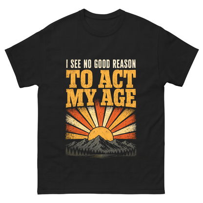Black T-shirt with Act My Age sunset mountain front print