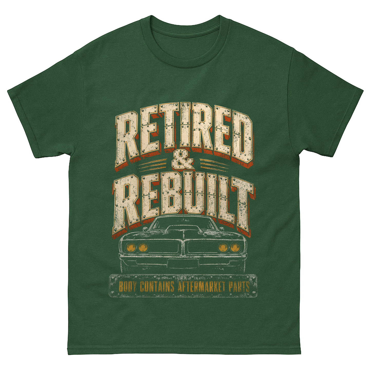 "Retired and Rebuilt. Body Contains Aftermarket Parts" Still Running Vintage T-Shirt