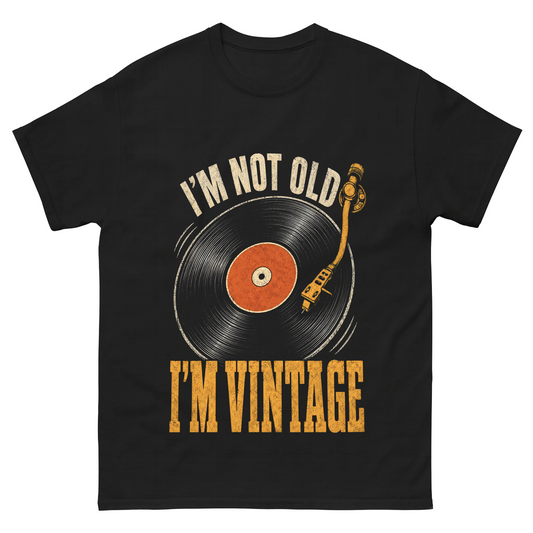 Black T-shirt with I'm Not Old, I'm Vintage record player front print