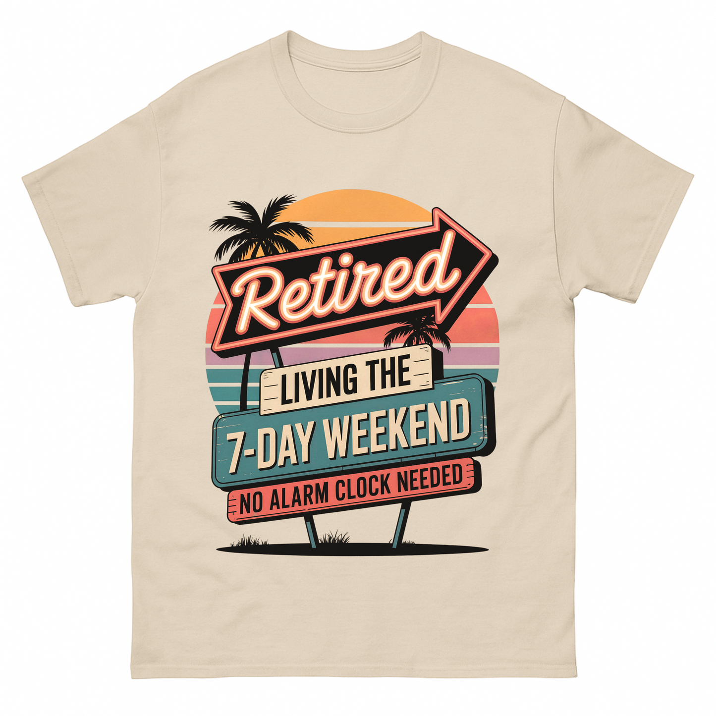 "Retired - Living the 7-Day Weekend - No Alarm Clock Needed" Vintage T-Shirt