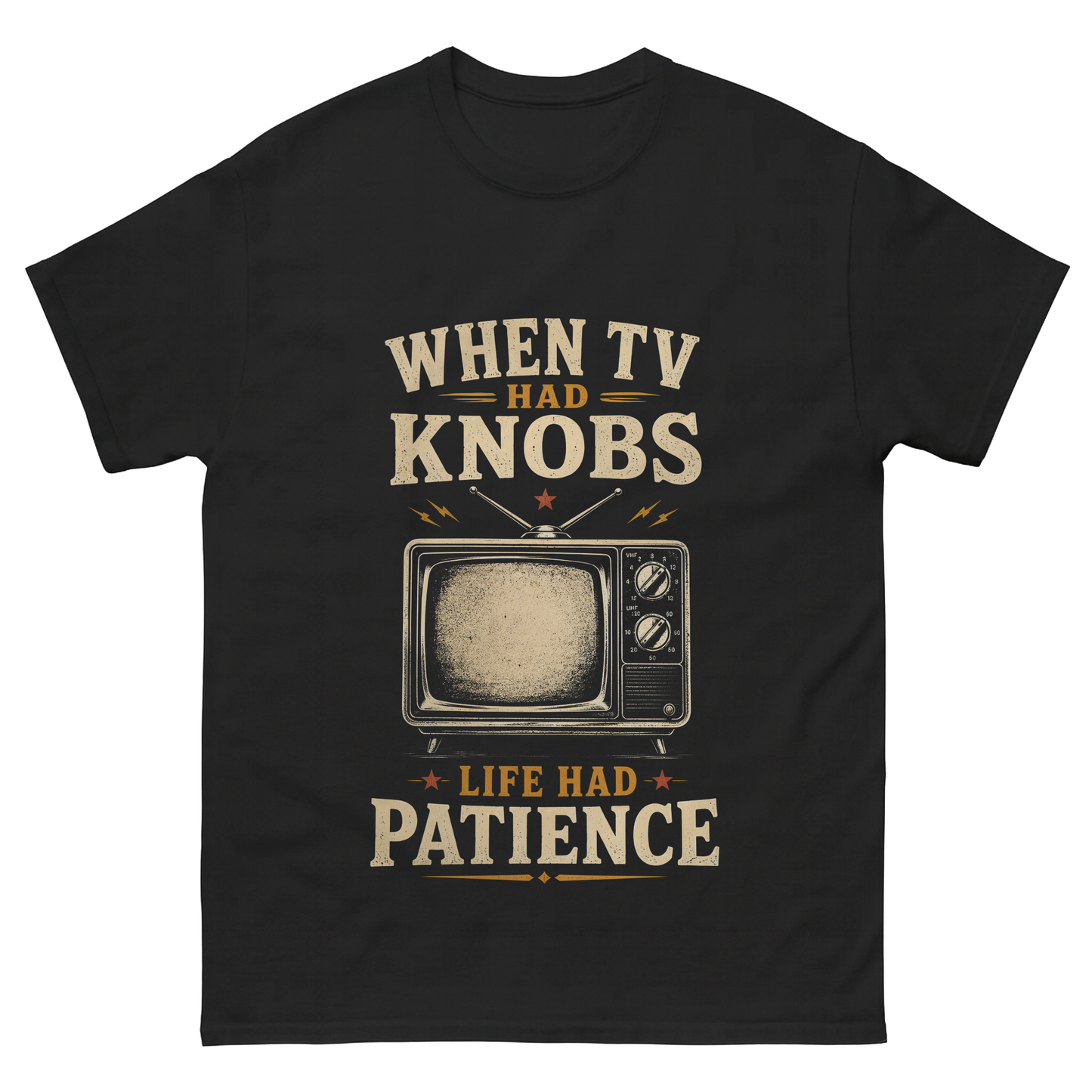 "When TV Had Knobs, Life Had Patience" Vintage T-Shirt