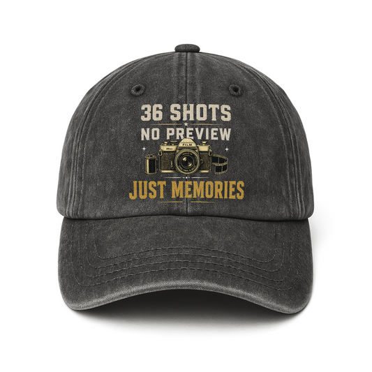 "36 Shots. No Preview. Just Memories" Vintage Washed Cap