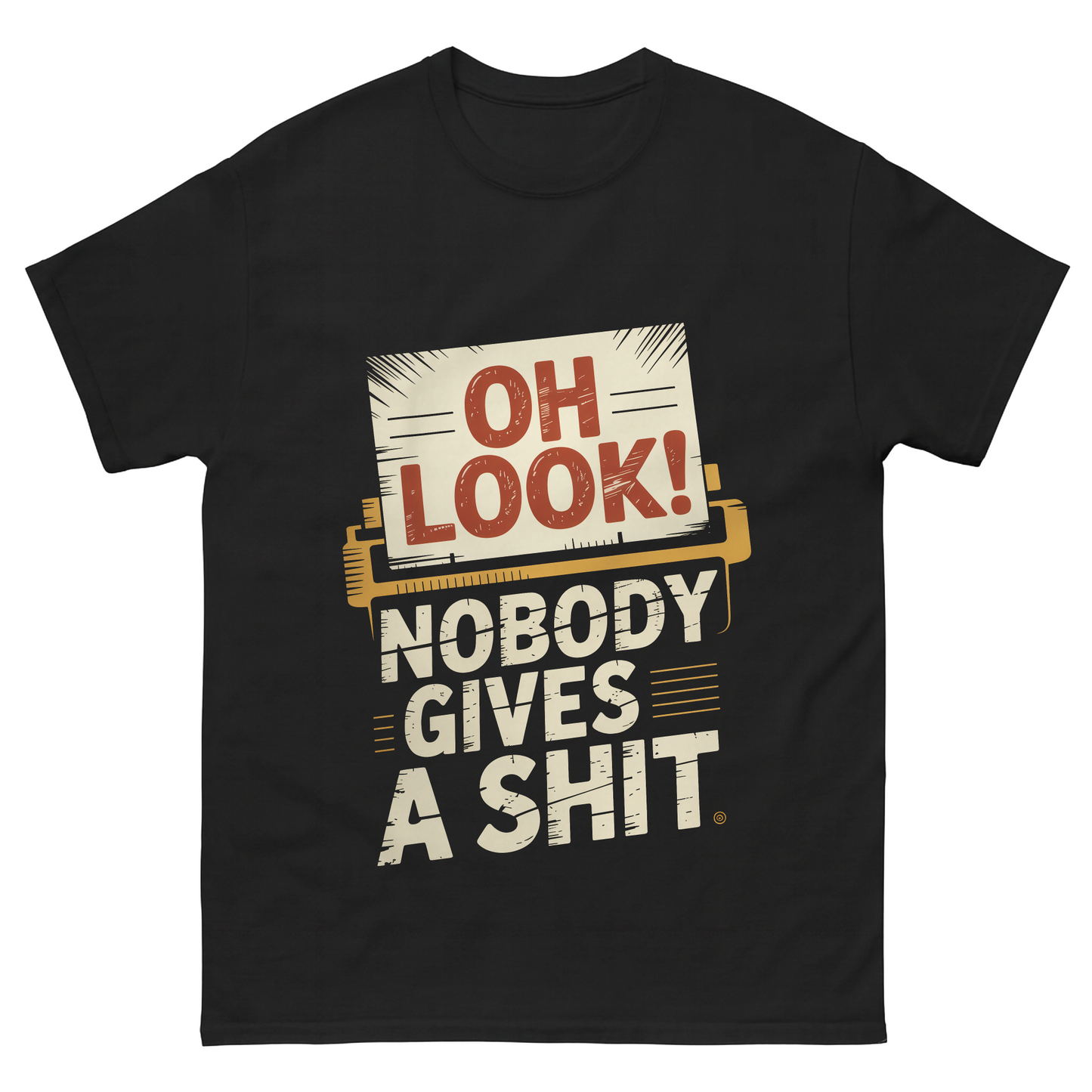 "Oh Look! Nobody Gives a Shit" Vintage T-Shirt
